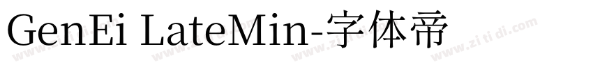 GenEi LateMin字体转换